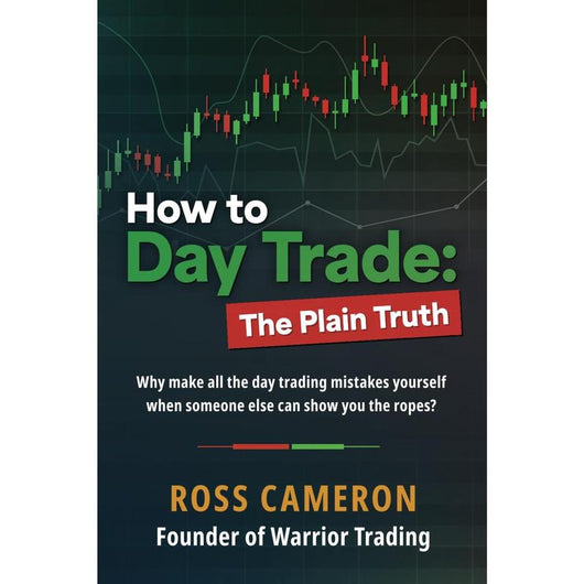 How to Day Trade: The Plain Truth